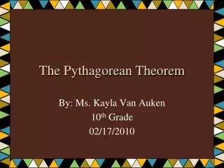 The Pythagorean Theorem