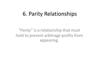 6. Parity Relationships