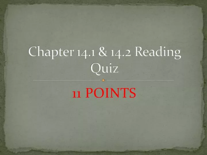 chapter 14 1 14 2 reading quiz