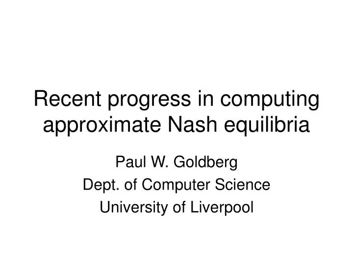 recent progress in computing approximate nash equilibria