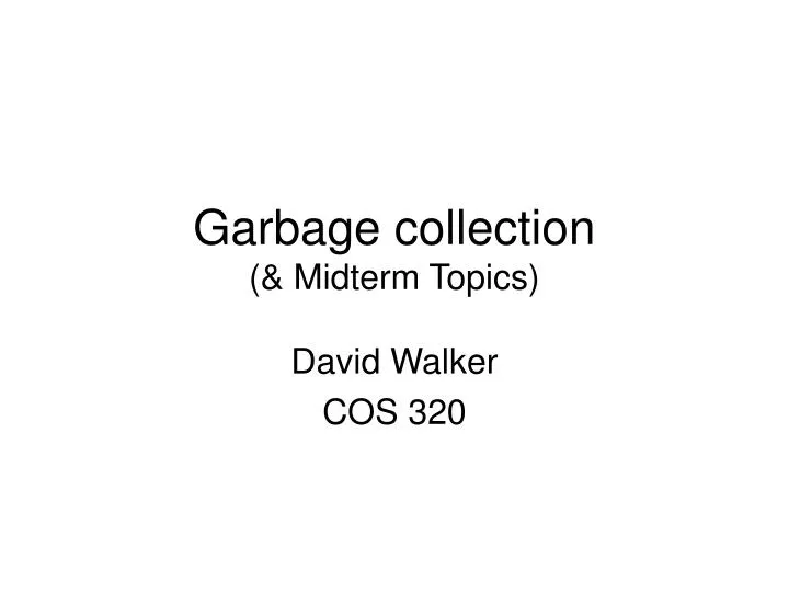 garbage collection midterm topics