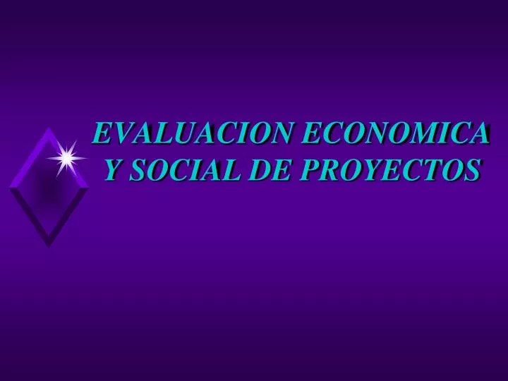 evaluacion economica y social de proyectos