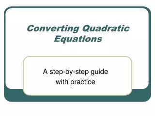 Converting Quadratic Equations