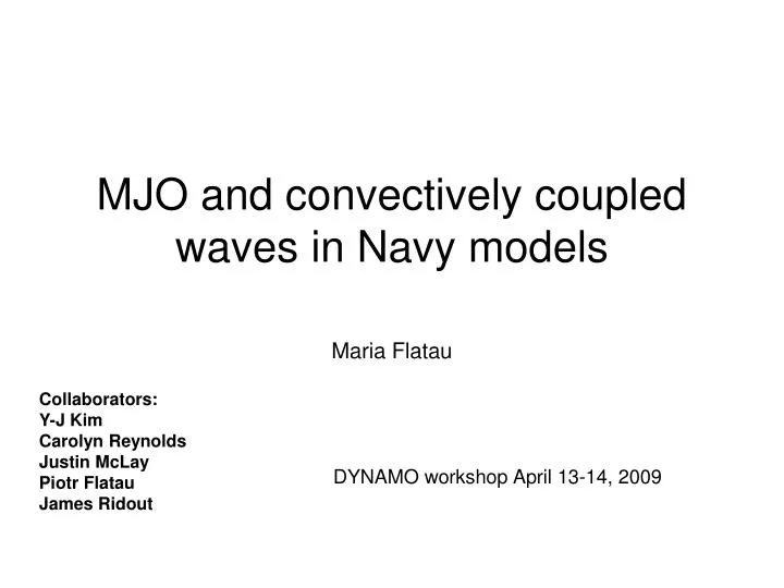 mjo and convectively coupled waves in navy models