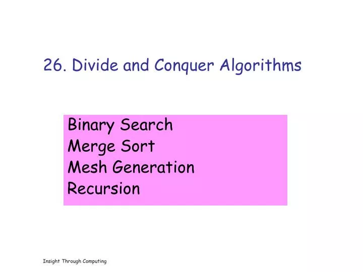 26 divide and conquer algorithms