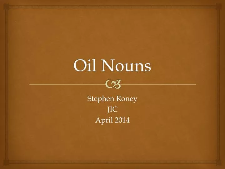 oil nouns