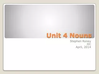 Unit 4 Nouns