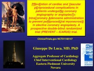 Giuseppe De Luca, MD, PhD Aggregate Professor of Cardiology Chief Interventional Cardiology