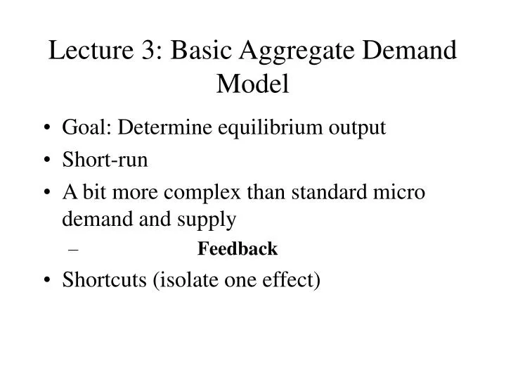 lecture 3 basic aggregate demand model