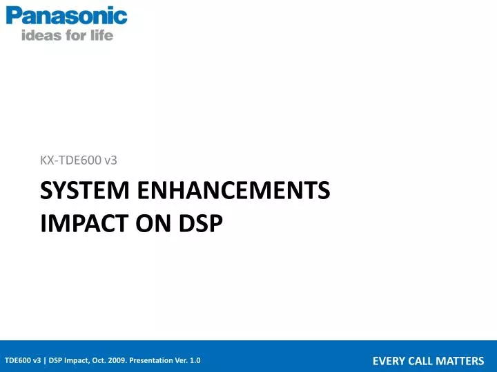 system enhancements impact on dsp