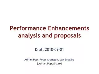 Performance Enhancements analysis and proposals