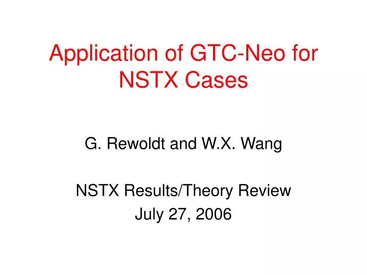 application of gtc neo for nstx cases