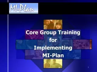 Core Group Training for Implementing MI-Plan