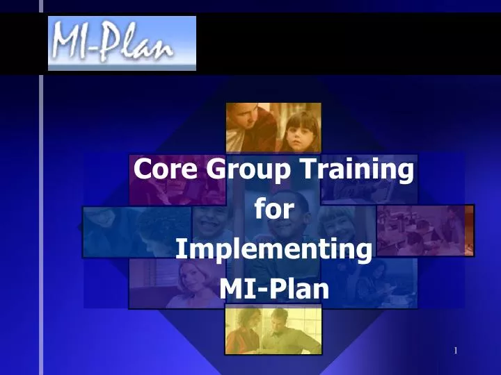 core group training for implementing mi plan