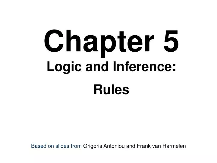 chapter 5 logic and inference rules