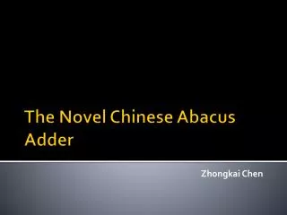 The Novel Chinese Abacus Adder