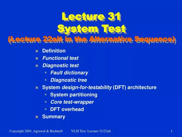 lecture 31 system test lecture 22alt in the alternative sequence