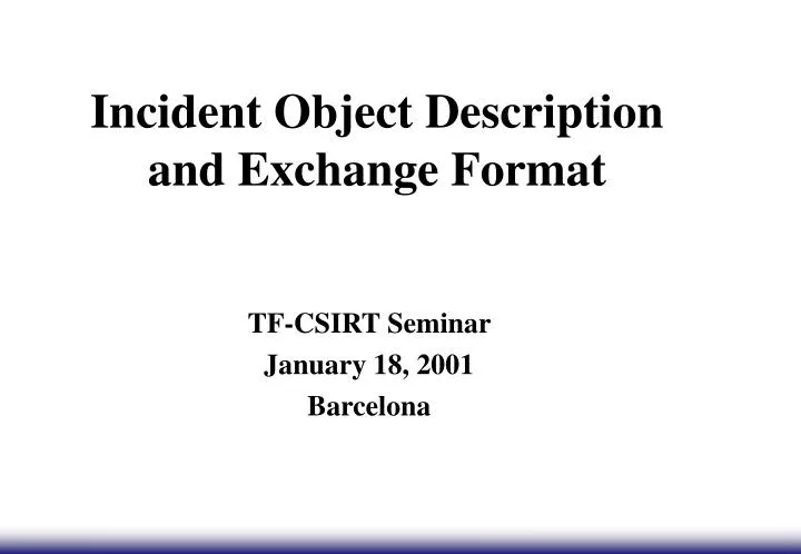 incident object description and exchange format
