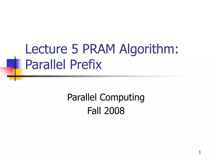 lecture 5 pram algorithm parallel prefix