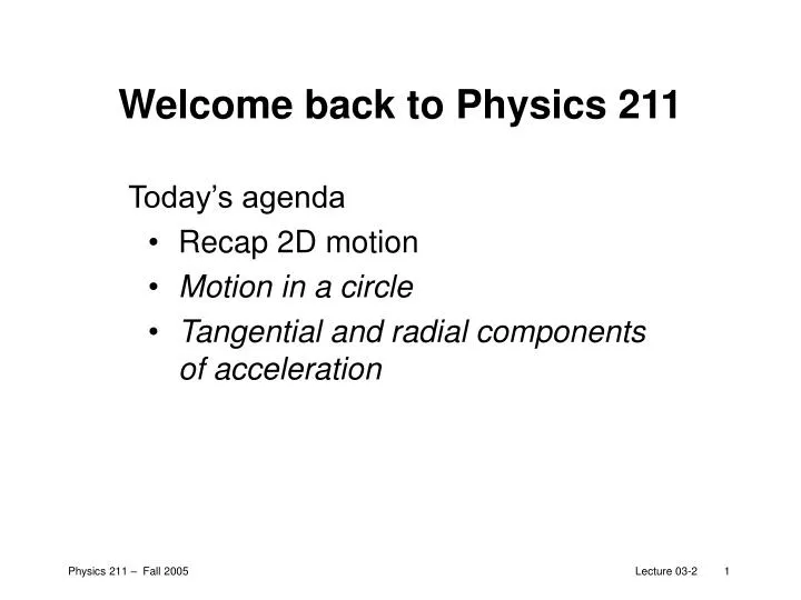 welcome back to physics 211