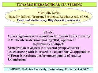 TOWARDS HIERARCHICAL CLUSTERING