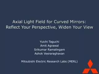 Axial Light Field for Curved Mirrors: Reflect Your Perspective, Widen Your View
