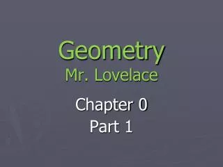 Geometry Mr. Lovelace