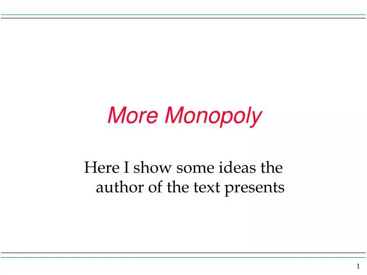 more monopoly