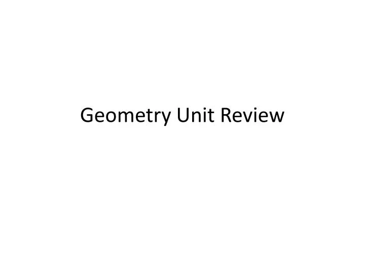 geometry unit review