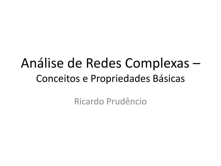 an lise de redes complexas conceitos e propriedades b sicas