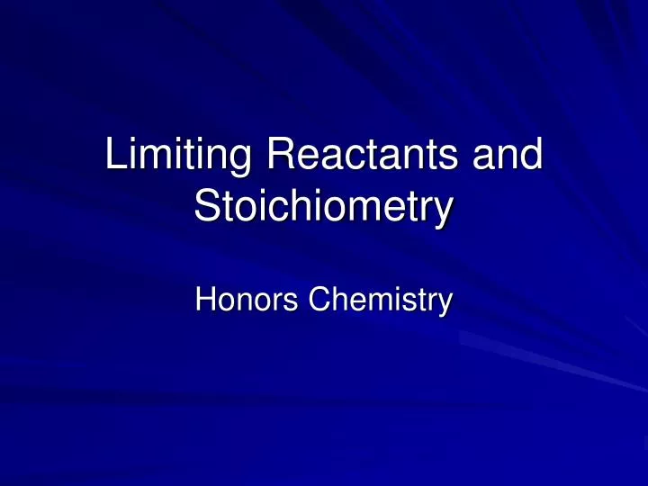 limiting reactants and stoichiometry