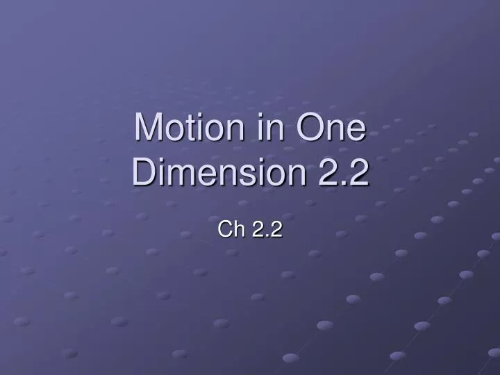 motion in one dimension 2 2