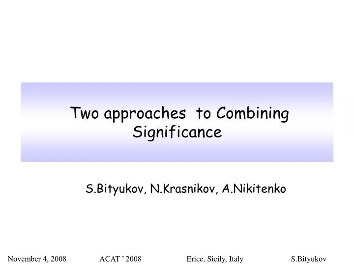 two approaches to combining significance