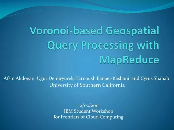 voronoi based geospatial query processing with mapreduce