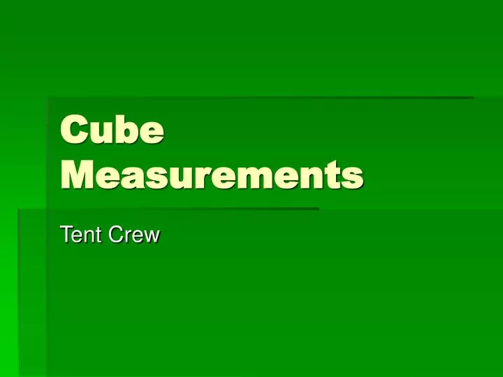 cube measurements
