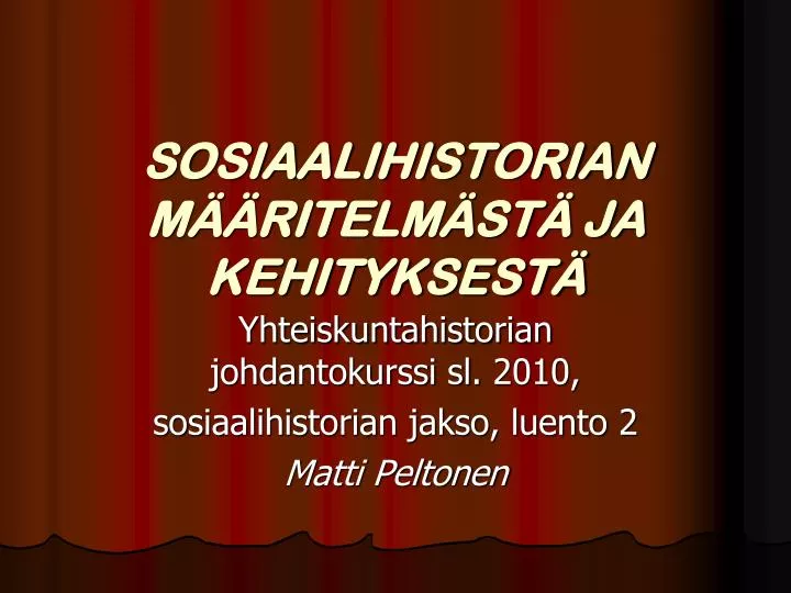 sosiaalihistorian m ritelm st ja kehityksest