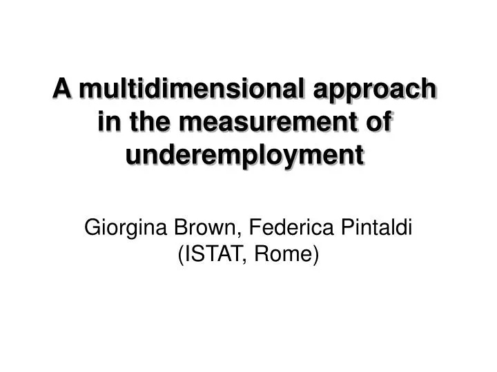 a multidimensional approach in the measurement of underemployment