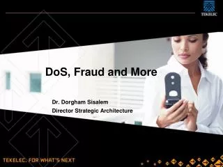 DoS, Fraud and More