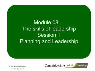 Module 08 The skills of leadership Session 1 Planning and Leadership