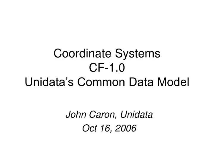 coordinate systems cf 1 0 unidata s common data model