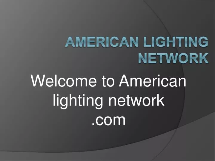 a merican lighting network
