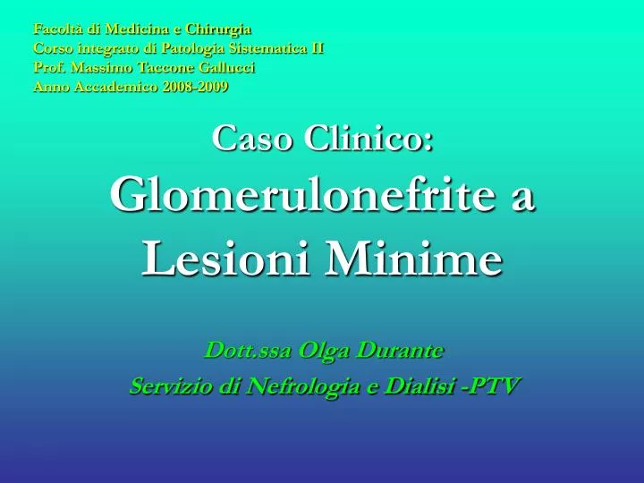 caso clinico glomerulonefrite a lesioni minime