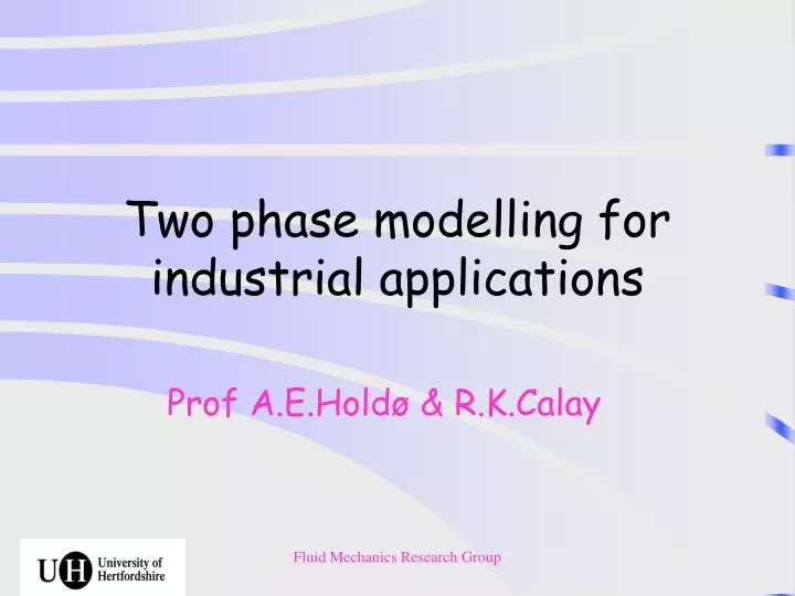 two phase modelling for industrial applications