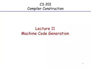 CS 201 Compiler Construction