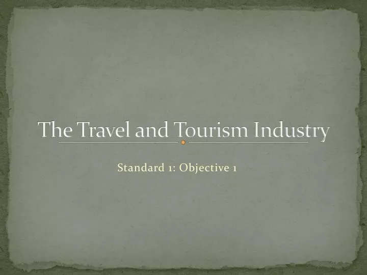 the travel and tourism industry
