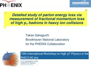 Takao Sakaguchi Brookhaven National Laboratory for the PHENIX Collaboration