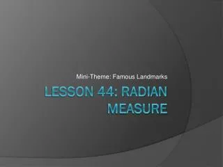 Lesson 44: Radian Measure