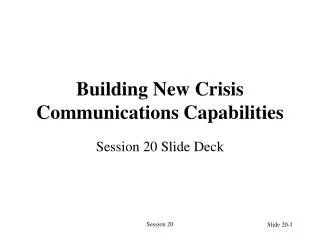 Building New Crisis Communications Capabilities