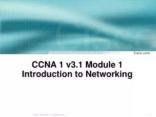 CCNA 1 v3.1 Module 1 Introduction to Networking