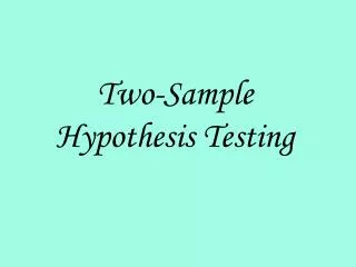 Two-Sample Hypothesis Testing
